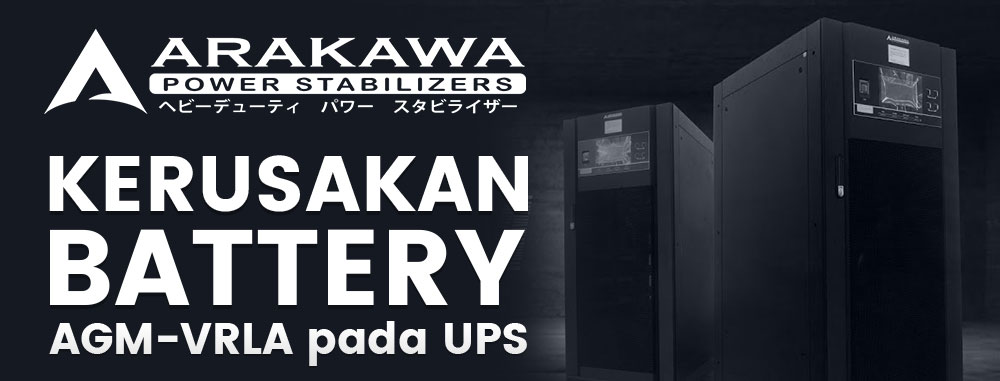 Kerusakan Battery AGM-VRLA pada UPS